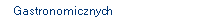 Gastronomicznych
